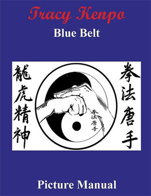 Tracy Kenpo Blue Belt Picture Manual